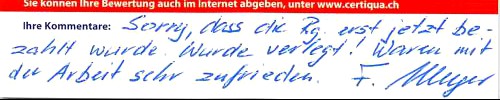 Sorry, das die Rechnung erst jetzt bezahlt wurde. wurde verlegt! Waren mit der Arbeit zufrieden.