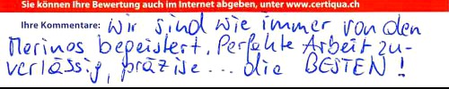 Wir sind wie immer von den Merinos begeistert. Perfekte Arbeit, zuverlässig , präzise...Die Besten!