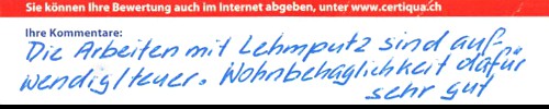 Die Arbeiten mit Lehmputz sind aufwändig/ teuer. Wohnbehaglichkeit dafür sehr gut.